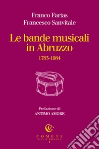 Le bande musicali in Abruzzo libro