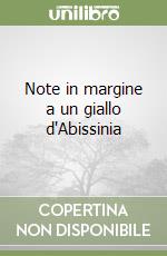 Note in margine a un giallo d'Abissinia libro