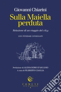 Sulla Maiella perduta. Relazione di un viaggio del 1874
