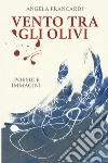 Vento tra gli olivi libro