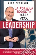 La formula segreta della vera leadership libro