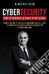 Cybersecurity. Come affrontare le nuove sfide digitali libro di Izzo Giuseppe