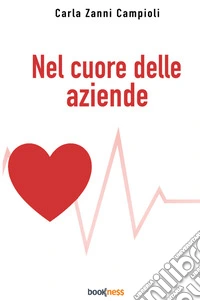 Nel cuore delle aziende libro