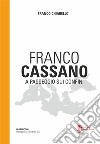 Franco Cassano. A passeggio sui confini libro