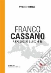 Franco Cassano. A passeggio sui confini libro di Chiarello Franco