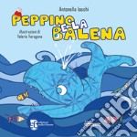 Peppino e la balena. Ediz. ad alta leggibilità. Con QR Code libro