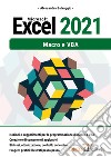 Microsoft Excel 2021. Macro e VBA libro di Salvaggio Alessandra