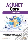 ASP. NET Core. Guida pratica libro