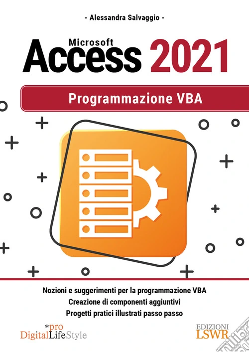 Microsoft Access 2021. Programmazione VBA