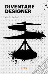 Diventare designer libro
