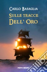 Sulle tracce dell'oro libro