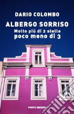 Albergo Sorriso. Molto più di 2 stelle, poco meno di 3 libro