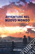 Avventure nel nuovo mondo libro