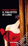 Il falcetto di luna libro