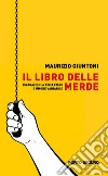 Il libro delle merde libro