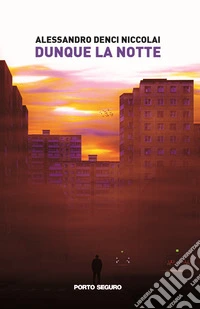 Dunque la notte libro