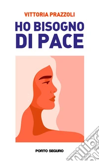 Ho bisogno di pace libro