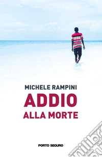 Addio alla morte libro