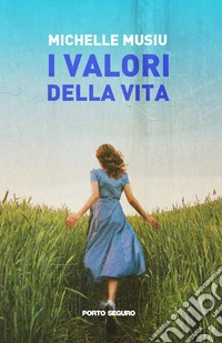 I valori della vita libro