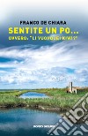 Sentite un Po... ovvero: «Li vuoi quei Kiwi?» libro