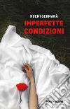 Imperfette condizioni libro