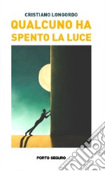 Qualcuno ha spento la luce