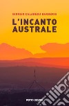 L'incanto australe libro