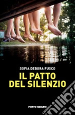 Il patto del silenzio libro