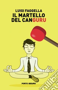 Il martello del canguru libro