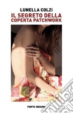 Il segreto della coperta patchwork