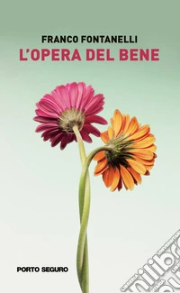 L'opera del bene libro