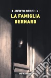 La famiglia Bernard libro