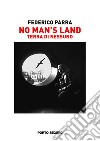 No man's land. Terra di nessuno libro