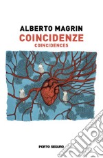 Coincidenze-Coincidences. Ediz. multilingue libro