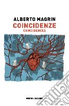 Coincidenze-Coincidences. Ediz. multilingue libro