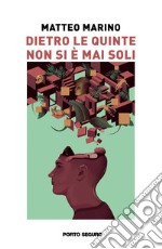 Dietro le quinte non si è mai soli libro