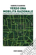 Verso una mobilità razionale libro