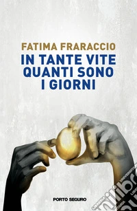 In tante vite quanti sono i giorni libro