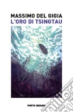 L'Oro di Tsingtau libro