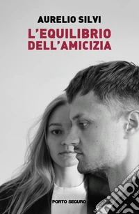 L'equilibrio dell'amicizia libro