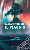 Il viaggio libro