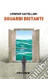 Sguardi distanti libro