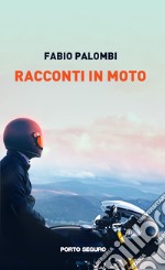 Racconti in moto libro