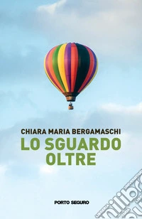 Lo sguardo oltre libro