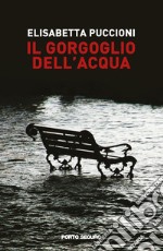 Il gorgoglio dell'acqua