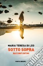 Sottosopra. Racconti intimi libro