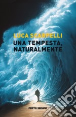 Una tempesta, naturalmente libro