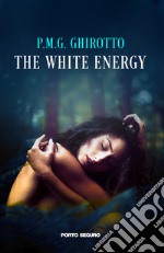 The white energy