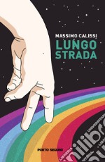 Lungo strada libro