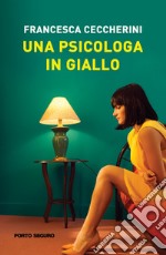 Una psicologa in giallo libro